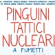 Lorenzo La Neve Pinguini Tattici Nucleari a fumetti