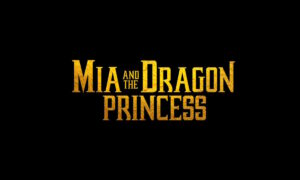 Mia and the Dragon Princess