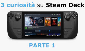 3 curiosità su Steam Deck parte 1 cover