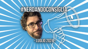 La copertina di Nerdando Consiglia con la foto di Giando