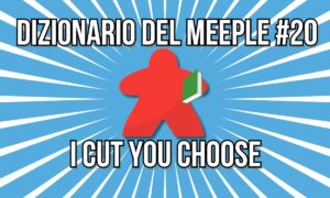 i cut you choose dizionario meeple 20