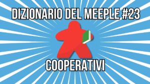 giochi da tavolo cooperativi dizionario meeple 23 nerdando copertina