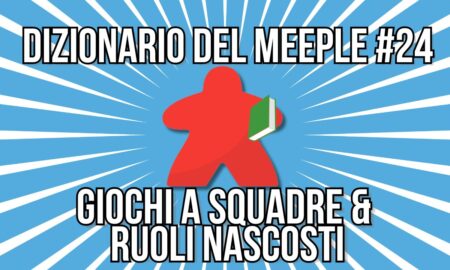 a squadre e ruoli nascosti dizionario meeple 24 nerdando copertina