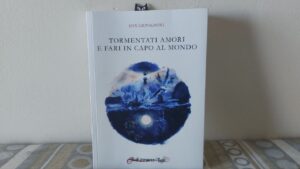 Tormentati amori e fari in capo al mondo