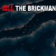 kill the brickman
