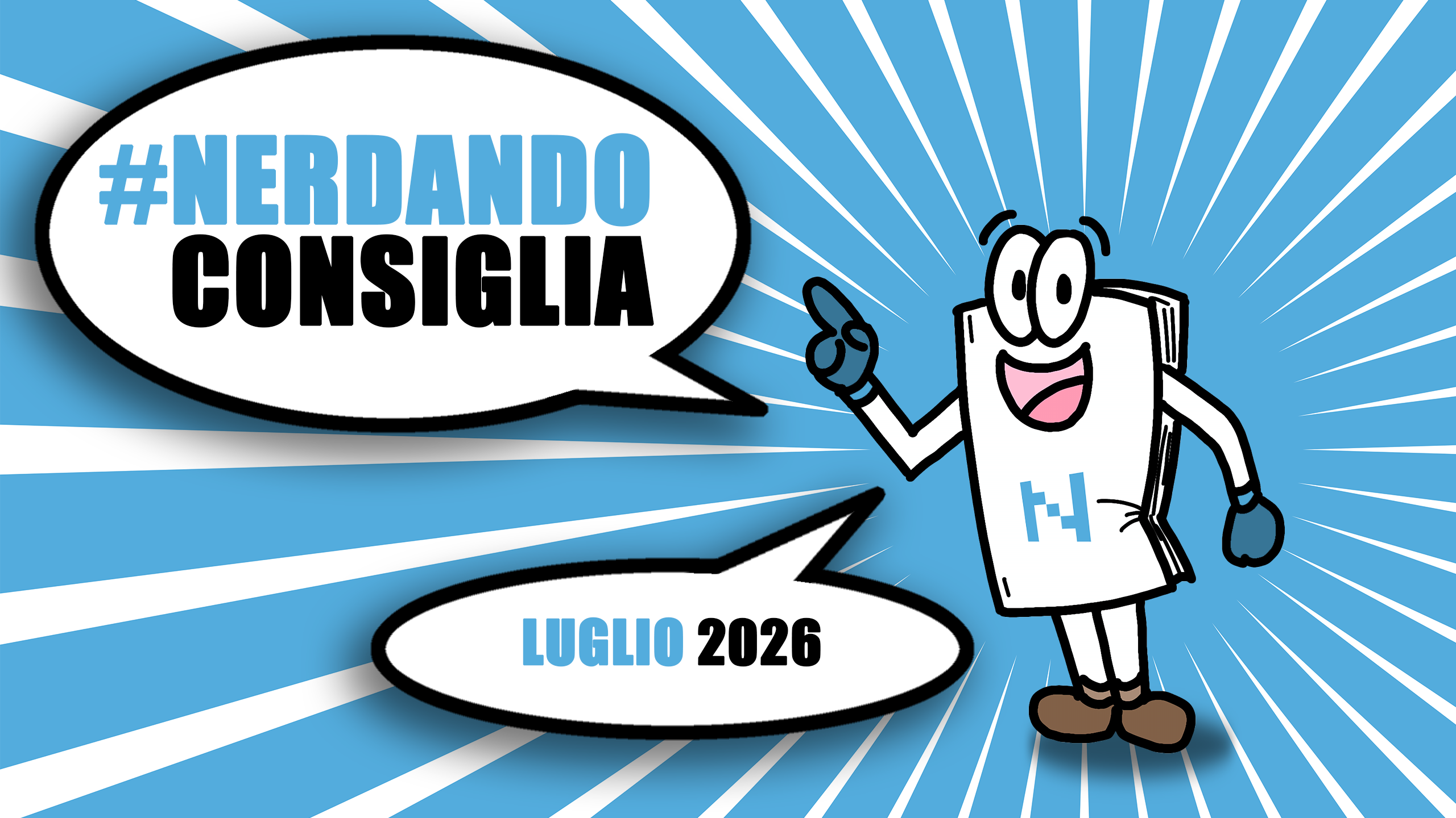 #NerdandoConsiglia: Luglio 2026