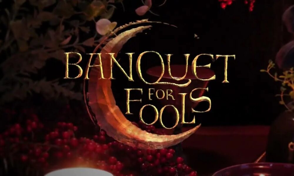 banquet for fools