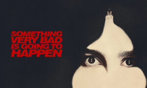 Something very bad is going to happen