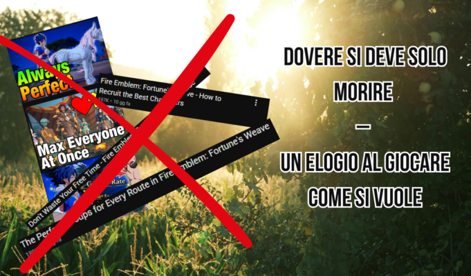 Dovere si deve solo morire – Un elogio al giocare come si vuole Giocare come si vuole